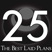25 – The Best Laid Plans