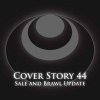 CS44 – Sale and Brawl Update