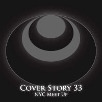 Cover Story 33 – NYC Meetup