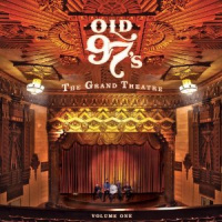 Grand Theatre, Volume One, by The Old 97s: New Music Review