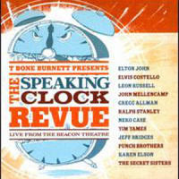 T. Bone Burnett Presents The Speaking Clock Revue: New Music Review