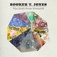 The Road From Memphis By Booker T. Jones: New Music Review