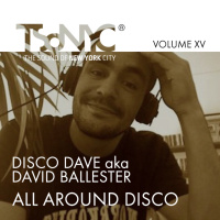 XV TSoNYC® dj Disco Dave “All Around Disco” from Stockholm, Sweden