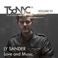 Volume Seven Love and Music LY Sander Mix-The Sound Of New York City - 70s 10s