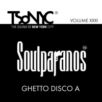 XXXI TSoNYC™ - DJ Soulparanos from France – Live Radio Show “Ghetto Disco for TSoNYC®” Part A