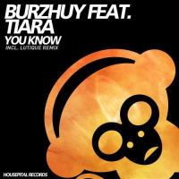 Burzhuy feat. Tiara - You Know (DJ Lutique Remix Remasta)