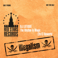 DJ Lutique - The Rhythm Is Magic (2k13 Rework)