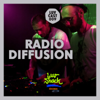 LUVCAST 009: RADIO DIFFUSION
