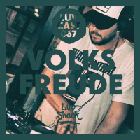 LUVCAST 067: VOLKSFREUDE