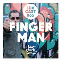 LUVCAST 065: FINGERMAN