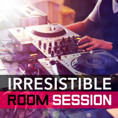 Irresistible Room | Session