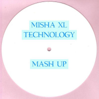 Misha XL - Technology (MashUpEdit)