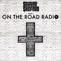 Sultan + Shepard presents On The Road Episode 23