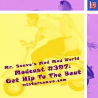Modcast #397: Get Hip To The Beat