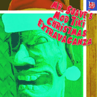 Modcast #399: Mr. Suaves Mod Tiki Christmast Extravaganza 2017