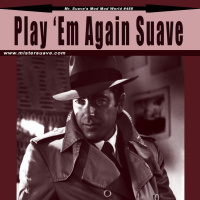 Episode 488: Modcast #488: Play Em Again Suave