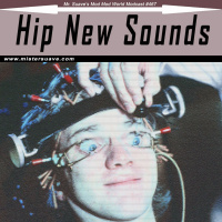 Episode 467: Modcast #467: Hip New Sounds