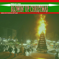 Modcast #421: Blowing Up Christmas