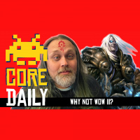 CORE Daily: Why Not WoW II?
