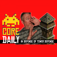 CORE Daily: In Defense of Tower Defense