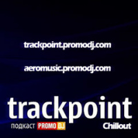 TRACKPOINT 443: Chillout with A.e.r.o. (Выпуск 443)