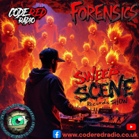 DJ Forensics live @CodeRedRadio Friday May 9th 2025 Sweep Da Scene Records Show