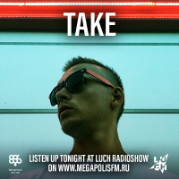 Luch Radioshow - Take @ Megapolis 89.5 FM 02.11.2020 #285