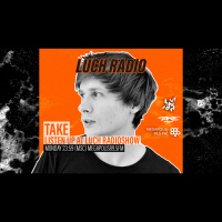 Luch Radioshow - Take @ Megapolis 89.5 FM 09.02.2021 #298