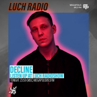 Luch Radioshow - Decline @ Megapolis 89.5 FM 31.08.2021 #327