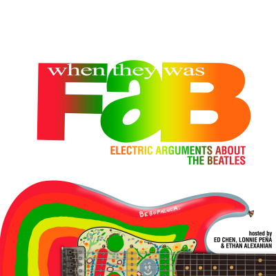 When They Was Fab: Electric Arguments About The Beatles