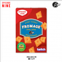 FROMAGE CHEESE SHOW - EPISODE 9