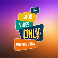 GOOD VIBES ONLY MORNING SHOW - OCT 17 2020