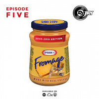 FROMAGE CHEESE SHOW - EPISODE 5
