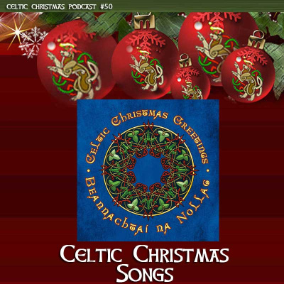 Celtic Christmas Podcast