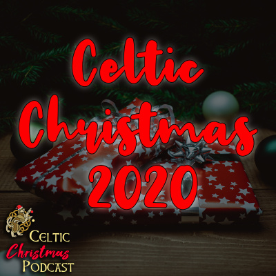 Celtic Christmas Podcast