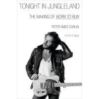 Peter Ames Carlin on Bruce Springsteen, Legendary Concerts, and Tonight in Jungleland