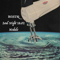 Rostiq @ Soul Night 18.02.17 Module
