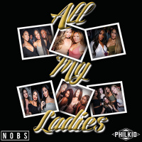 Dj PhilKiD. All My Ladies