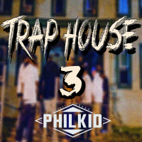 Dj PhilKiD. TrapHouse 3