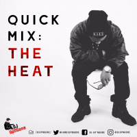 Dj UpnGone. Quick Mix: The Heat