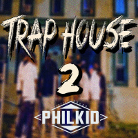 Dj PhilKiD . Traphouse 2