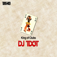 Dj Tdot . King Of Clubs