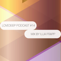 RITHMABEATZ Love Deep Podcast #14 mix by Ilija Frapp