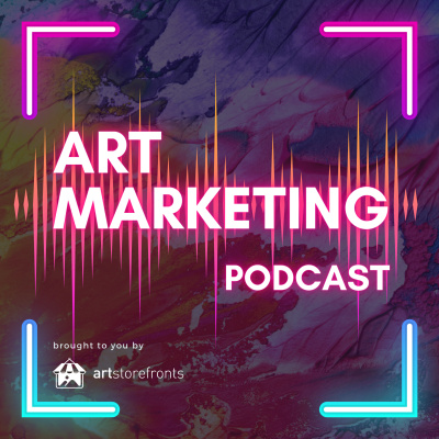 Art Marketing Podcast: How To Sell Art Online And Generate Consistent Monthly Sales