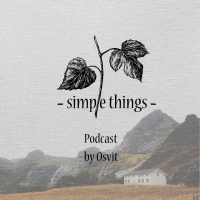 Simple Things Podcast by Osvit