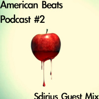 American Beats #2 : Sdirius Guest Mix