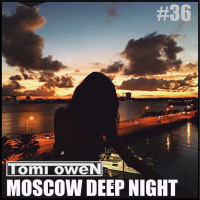 TOMI OWEN - Moscow Deep Night (CD#36)