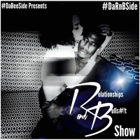 DaRBeeSide - Relationships  Bullshit Episode