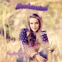 Enchanted - Paploviante 2020
