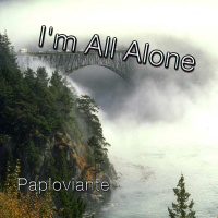 Im All Alone - Paploviante
